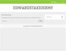 Tablet Screenshot of edwardstaxidermy.com